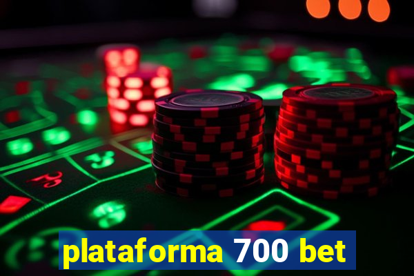 plataforma 700 bet